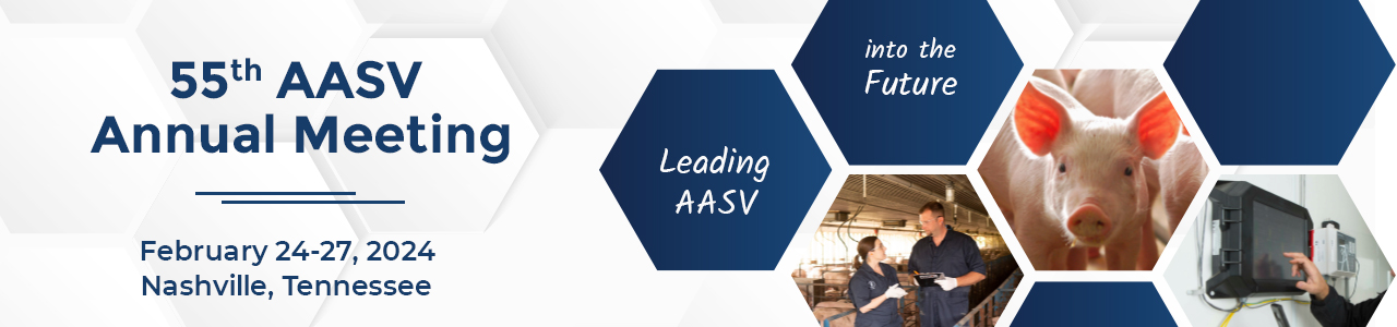 AASV Annual Meeting 2024 February 24-27, Nashville, Tennessee. Leading AASV into the Future.