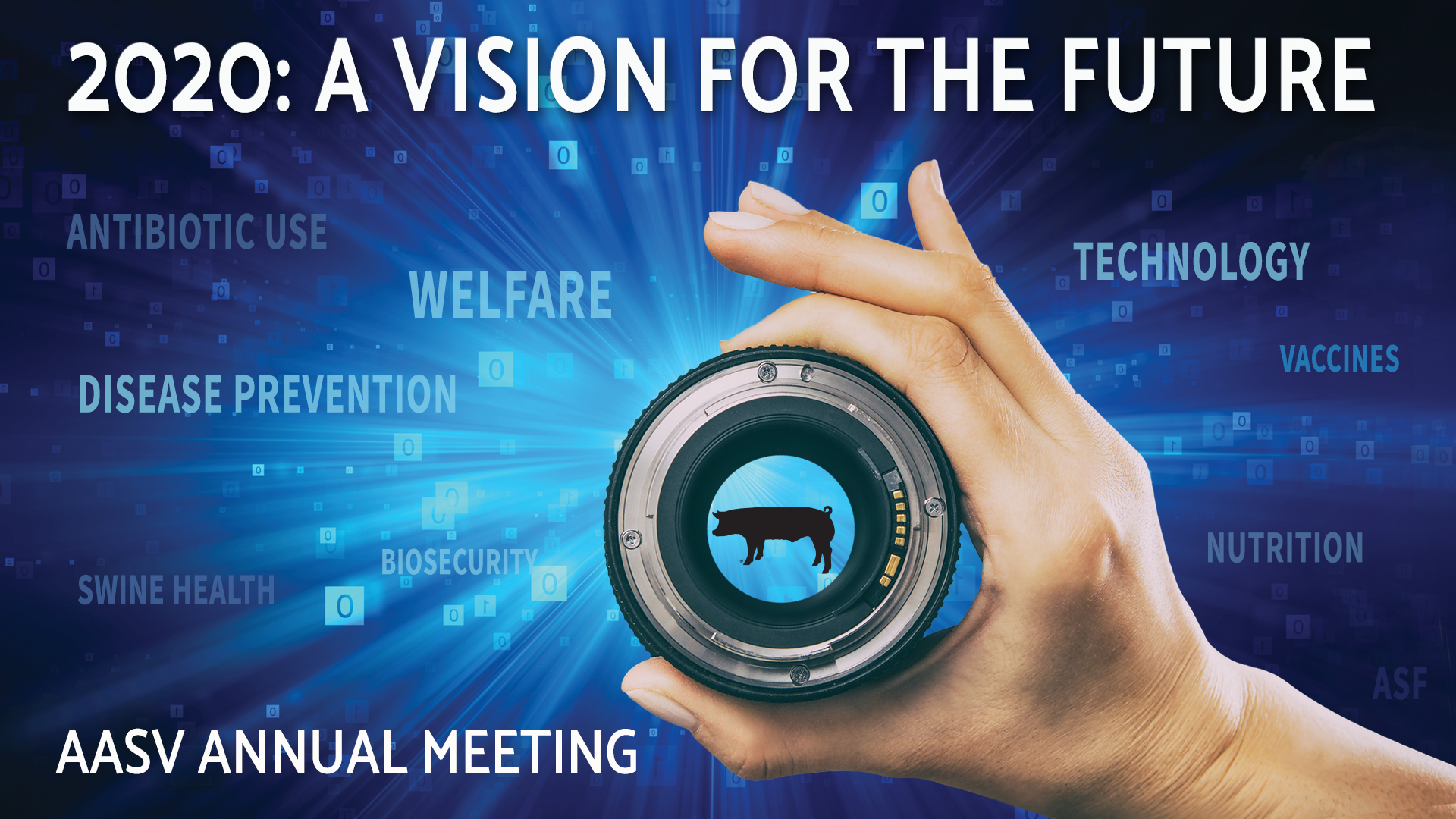 Text: 2020: A Vision for the Future. A hand holds a camera lens showing the silhouette of a pig. Background is a radial word cloud including welfare, disease prevention, technology, and other relevant terms.