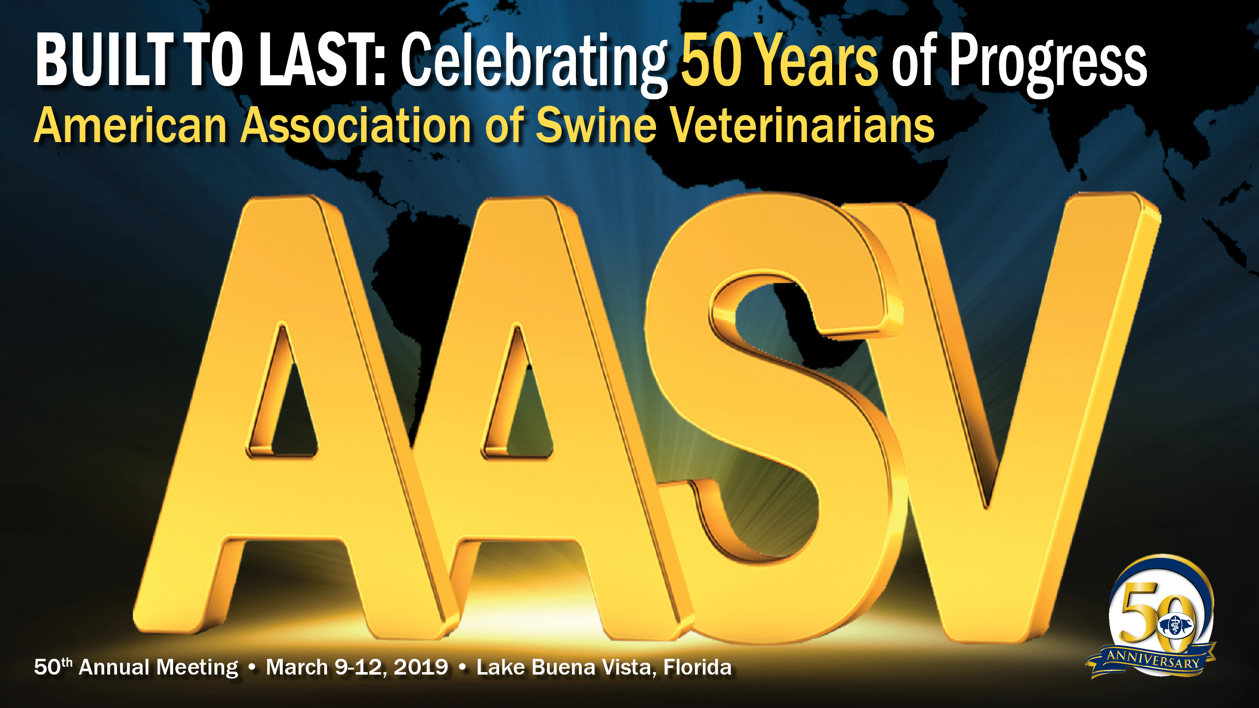 Text: Built to Last: Celebrating 50 Years of Progress. American Association of Swine Veterinarians. Image is the letters 